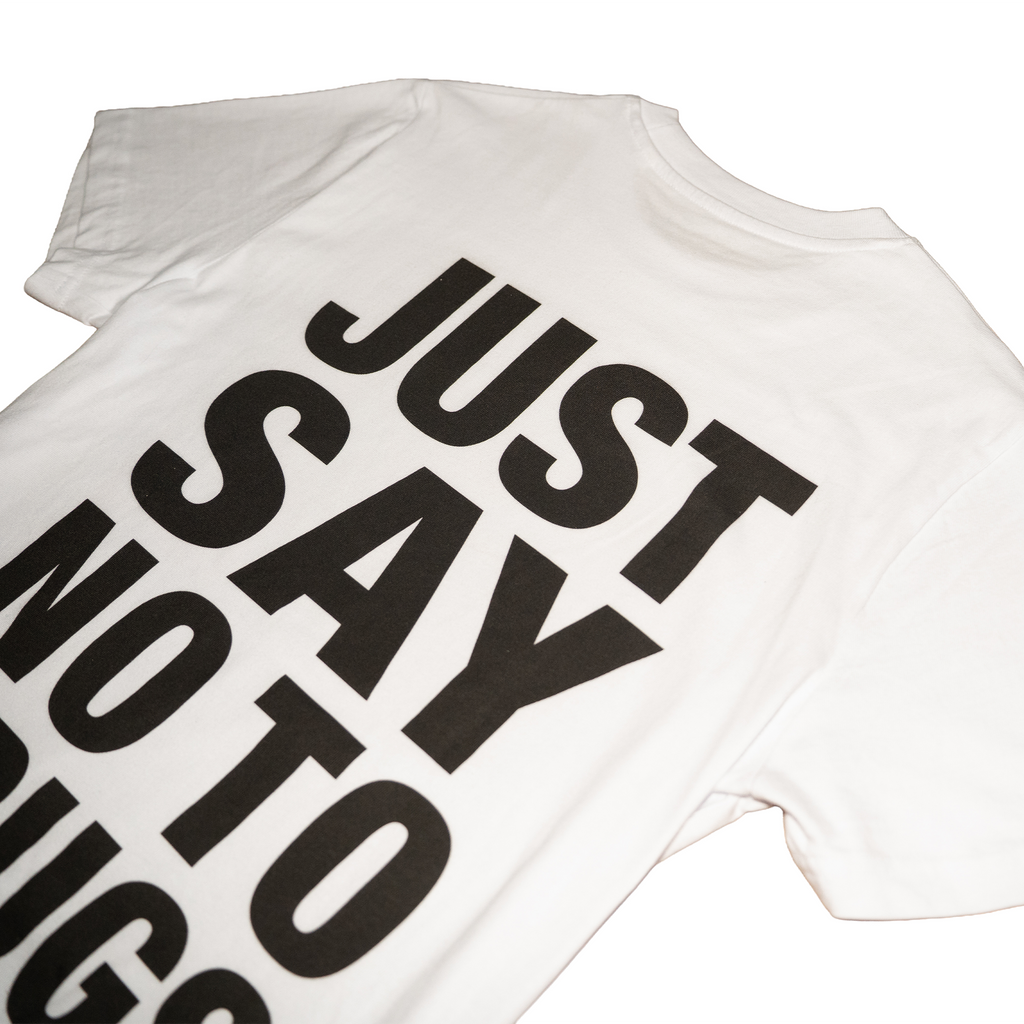 JUST SAY NO TO DRUGS